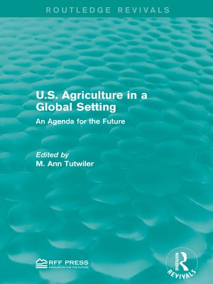 cover image of U.S. Agriculture in a Global Setting: an Agenda for the Future